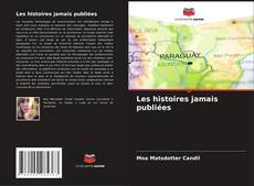 Portada del libro de Les histoires jamais publiées