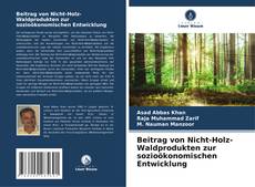 Обложка Beitrag von Nicht-Holz-Waldprodukten zur sozioökonomischen Entwicklung