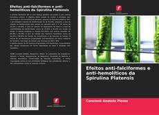 Efeitos anti-falciformes e anti-hemolíticos da Spirulina Platensis的封面