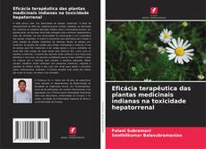 Eficácia terapêutica das plantas medicinais indianas na toxicidade hepatorrenal的封面