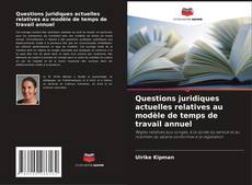 Capa do livro de Questions juridiques actuelles relatives au modèle de temps de travail annuel 