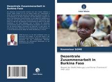 Обложка Dezentrale Zusammenarbeit in Burkina Faso