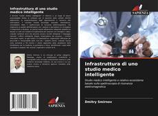 Copertina di Infrastruttura di uno studio medico intelligente
