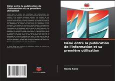 Copertina di Délai entre la publication de l'information et sa première utilisation