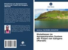 Copertina di Mutationen im Agropastoralen System der Fulani von Gangara (Maradi)