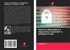 Обложка Guerra cibernética e segurança nacional: a ameaça é real