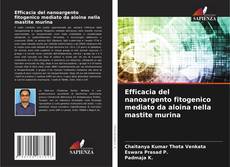 Efficacia del nanoargento fitogenico mediato da aloina nella mastite murina的封面