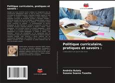 Buchcover von Politique curriculaire, pratiques et savoirs :