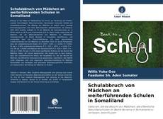 Copertina di Schulabbruch von Mädchen an weiterführenden Schulen in Somaliland