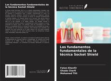 Los fundamentos fundamentales de la técnica Socket Shield的封面