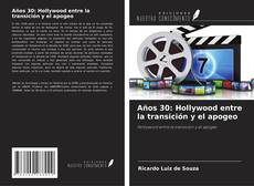 Buchcover von Años 30: Hollywood entre la transición y el apogeo