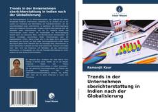 Copertina di Trends in der Unternehmen sberichterstattung in Indien nach der Globalisierung