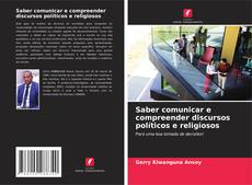 Borítókép a  Saber comunicar e compreender discursos políticos e religiosos - hoz