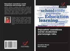 Bookcover of Dojrzałość zawodowa wśród studentów pierwszego roku