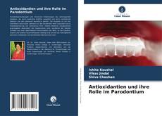 Copertina di Antioxidantien und ihre Rolle im Parodontium