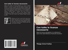 Copertina di Con tutte le licenze necessarie