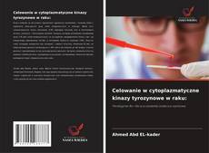 Celowanie w cytoplazmatyczne kinazy tyrozynowe w raku: kitap kapağı