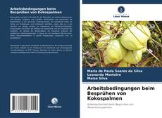 Arbeitsbedingungen beim Besprühen von Kokospalmen的封面