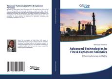 Bookcover of Advanced Technologies in Fire & Explosion Forensics
