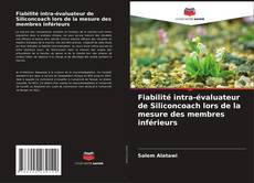 Copertina di Fiabilité intra-évaluateur de Siliconcoach lors de la mesure des membres inférieurs