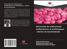 Capa do livro de Découverte de médicaments antibactériens et antifongiques : dérivés du benzimidazole 
