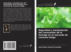 Buchcover von Seguridad y manipulación del consumidor de la lechuga en el mercado de consumo belga