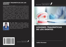 Bookcover of LESIONES TRAUMÁTICAS DE LOS DIENTES