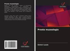 Copertina di Prosta muzeologia