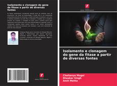 Buchcover von Isolamento e clonagem do gene da fitase a partir de diversas fontes