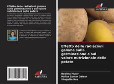 Bookcover of Effetto delle radiazioni gamma sulla germinazione e sul valore nutrizionale delle patate
