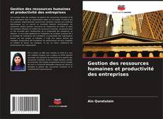 Gestion des ressources humaines et productivité des entreprises kitap kapağı