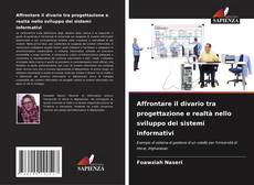 Affrontare il divario tra progettazione e realtà nello sviluppo dei sistemi informativi的封面