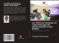 Bookcover of Les effets du whoonga sur l'apprentissage des jeunes touchés à Kwa-Dabeka