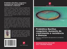 Borítókép a  Probiótico Bacillus coagulans: Aumento do crescimento e resistência a doenças - hoz