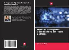 Borítókép a  Deteção de objectos abandonados em locais públicos - hoz