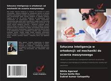 Buchcover von Sztuczna inteligencja w ortodoncji: od mechaniki do uczenia maszynowego