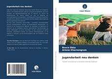 Capa do livro de Jugendarbeit neu denken 