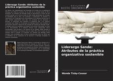 Buchcover von Liderazgo Sande: Atributos de la práctica organizativa sostenible