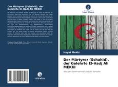 Copertina di Der Märtyrer (Schahid), der Gelehrte El-Hadj Ali MEKKI