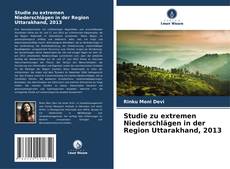 Studie zu extremen Niederschlägen in der Region Uttarakhand, 2013的封面