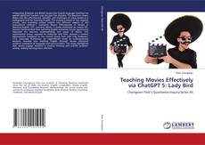 Bookcover of Teaching Movies Effectively via ChatGPT 5: Lady Bird