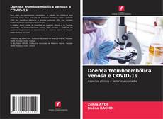 Couverture de Doença tromboembólica venosa e COVID-19