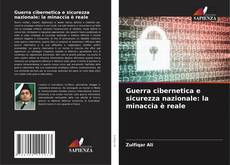 Guerra cibernetica e sicurezza nazionale: la minaccia è reale kitap kapağı
