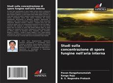 Capa do livro de Studi sulla concentrazione di spore fungine nell'aria interna 