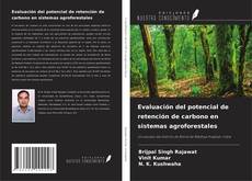 Обложка Evaluación del potencial de retención de carbono en sistemas agroforestales