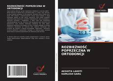 Copertina di ROZBIEŻNOŚĆ POPRZECZNA W ORTODONCJI