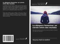 Buchcover von La diáspora femenina: un vaivén entre dos mundos