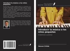 Copertina di Introducir la música a los niños pequeños