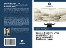 Copertina di Samuel Becketts „The Unnamable“ als poststrukturelle Erzählung lesen