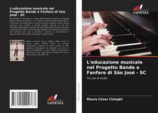 L'educazione musicale nel Progetto Bande e Fanfare di São José - SC kitap kapağı